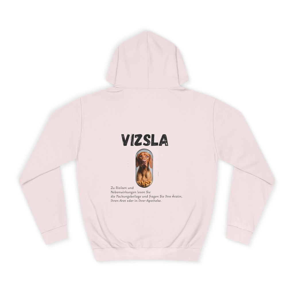 Vizsla Risiken und Nebenwirkungen Unisex College Hoodie,